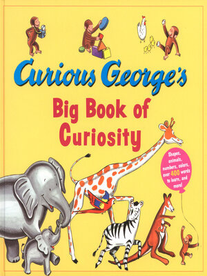 cover image of Curious George's Big Book of Curiosity